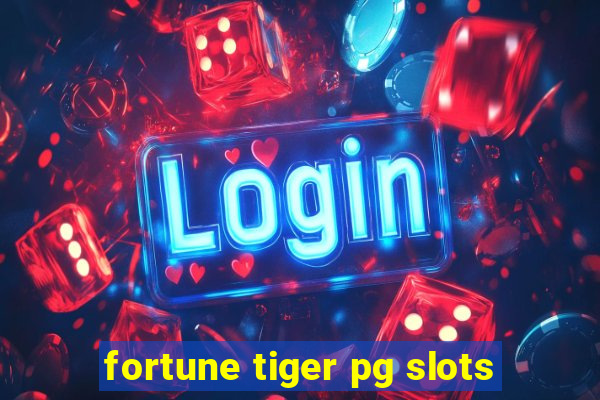 fortune tiger pg slots